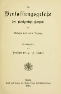 Die Verfassungsgesetze des Königreichs Sachsen