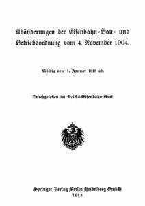 Abänderungen der Eisenbahn-Bau- und Betriebsordnung vom 4. November 1904
