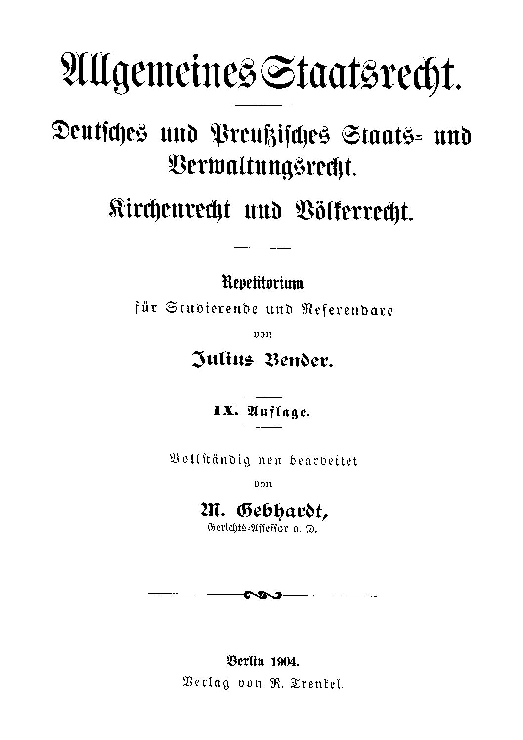 Allgemeines Staatsrecht - Teil 1: Staats- und Verwaltungsrecht des Deutschen Reiches