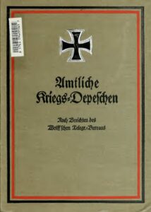 Amtliche Kriegsdepechen – 1. Band: 1. August 1914 – 31. Januar 1915