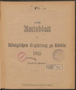 Amtsblatt der königlichen Regierung zu Köslin – 1915 – Hundertster Jahrgang