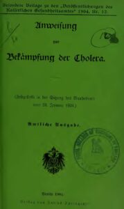 Anweisung zur Bekämpfung der Cholera – Jahrgang 1904