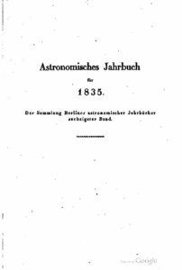 Astronomisches Jahrbuch für 1835 – Der Sammlung Berliner astronomischer Jahrbücher 60. Band – Jahrgang 1833