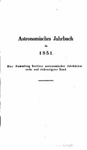 Astronomisches Jahrbuch für 1851 – Der Sammlung Berliner astronomischer Jahrbücher – 76. Band – Jahrgang 1848
