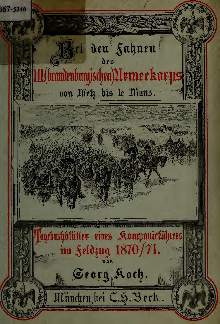Bei den Fahnen des III. Armeekorps von Metz bis le Mans