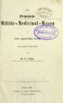 Das Preußische Militär-Medicinal-Wesen in seiner gegenwärtigen Gestalt, systematisch dargestellt – Jahrgang 1864