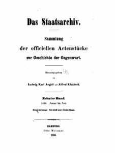 Das Staatsarchiv – Sammlung der Offiziellen Aktenstücke zur Geschichte der Gegenwart – 10. Band: 1866, Januar – Juni