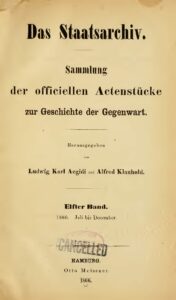 Das Staatsarchiv – Sammlung der Offiziellen Aktenstücke zur Geschichte der Gegenwart – 11. Band – 1866, Juli – December