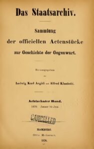 Das Staatsarchiv – Sammlung der Offiziellen Aktenstücke zur Geschichte der Gegenwart – 18.Band: 1870, Januar – Juni