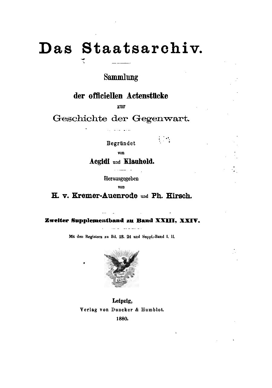 Das Staatsarchiv - Sammlung der Offiziellen Aktenstücke zur Geschichte der Gegenwart 23.-24. Band
