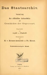 Das Staatsarchiv – Sammlung der Offiziellen Aktenstücke zur Geschichte der Gegenwart 29.Band – Jahrgang 1876