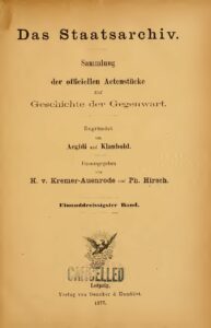 Das Staatsarchiv – Sammlung der Offiziellen Aktenstücke zur Geschichte der Gegenwart 31.Band – Jahrgang 1877