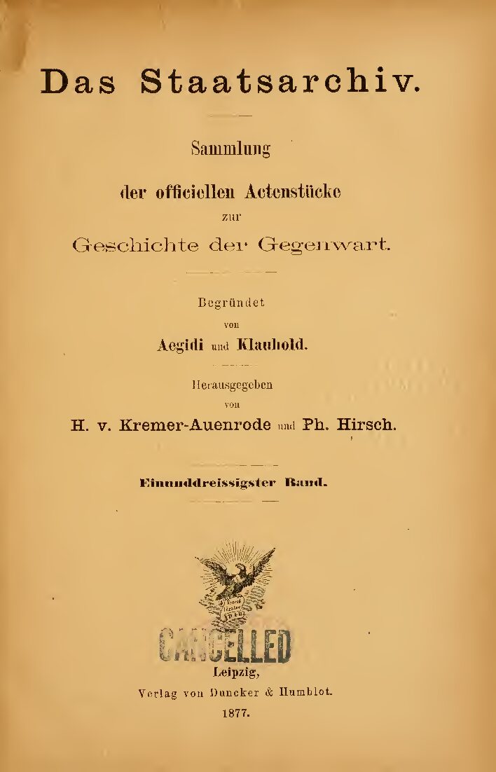 Das Staatsarchiv - Sammlung der Offiziellen Aktenstücke zur Geschichte der Gegenwart 31.Band