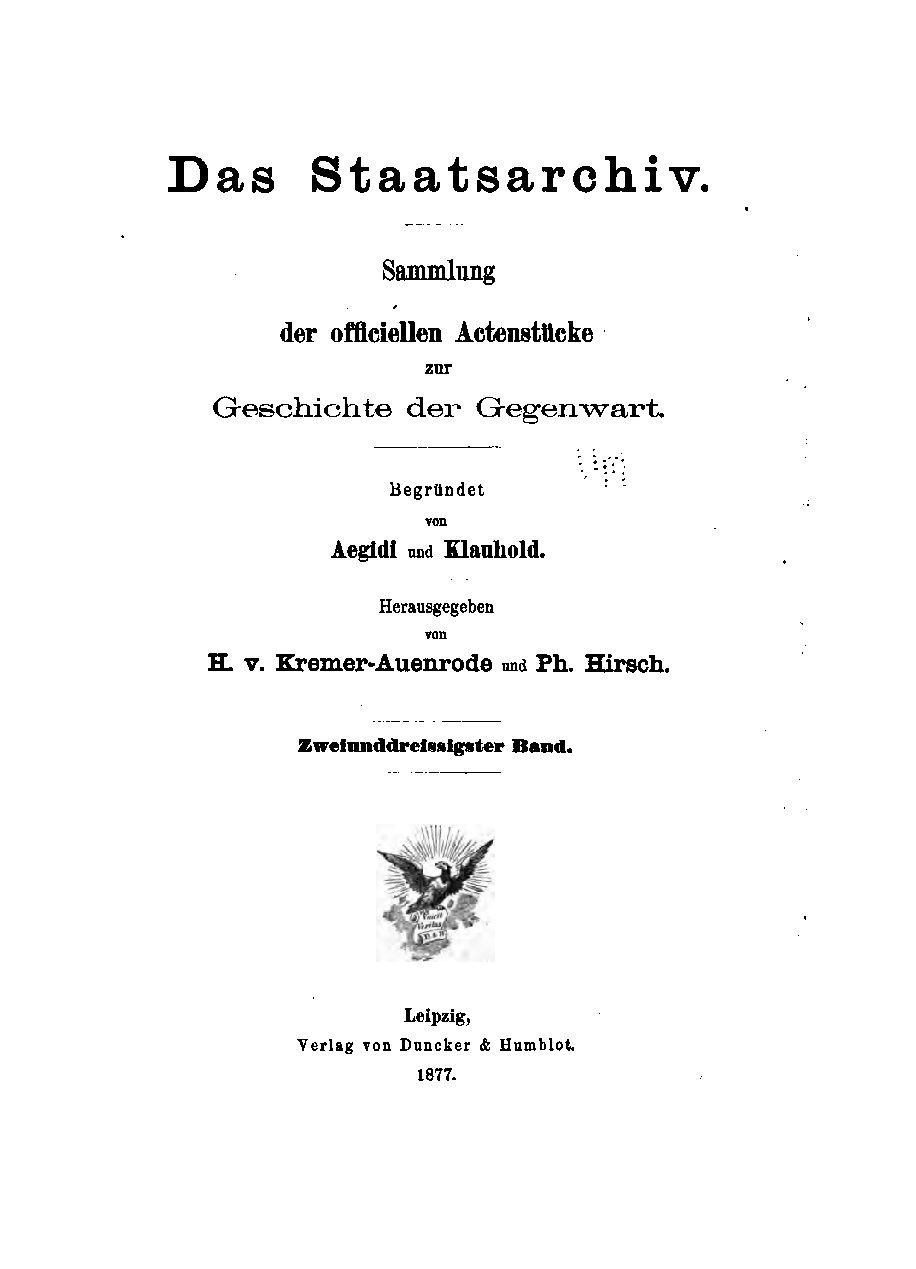 Das Staatsarchiv - Sammlung der Offiziellen Aktenstücke zur Geschichte der Gegenwart 32.Band