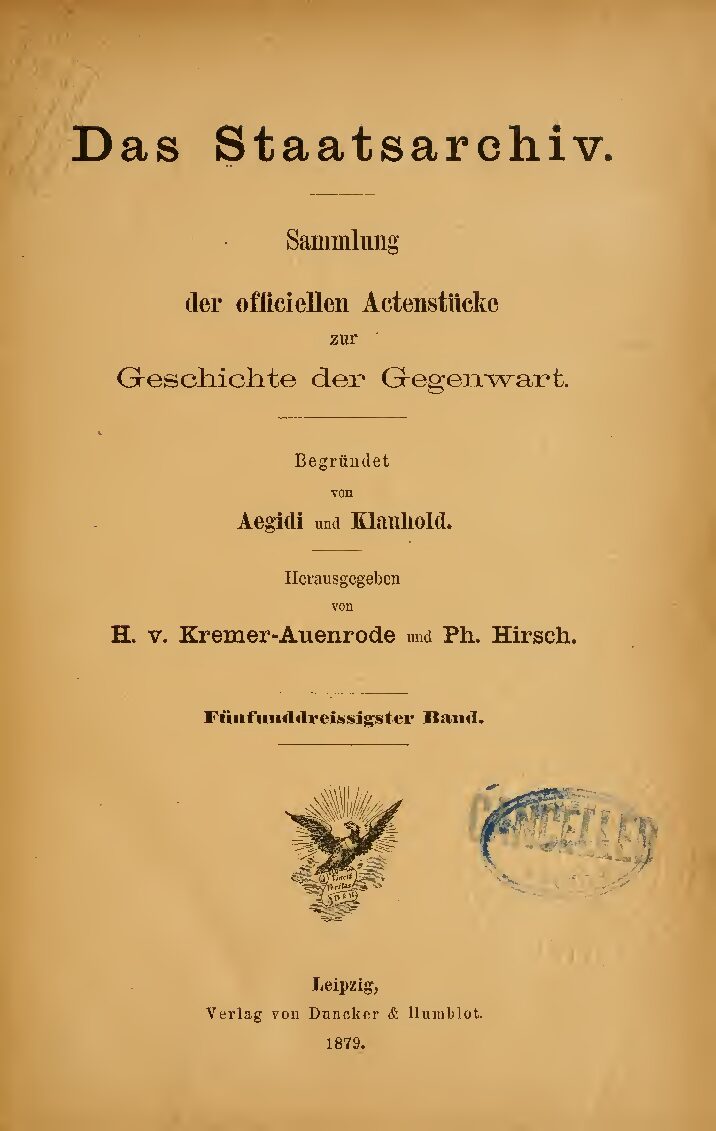 Das Staatsarchiv - Sammlung der Offiziellen Aktenstücke zur Geschichte der Gegenwart 35.Band
