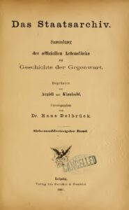 Das Staatsarchiv - Sammlung der Offiziellen Aktenstücke zur Geschichte der Gegenwart
