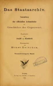 Das Staatsarchiv – Sammlung der Offiziellen Aktenstücke zur Geschichte der Gegenwart 44.Band – Jahrgang 1885