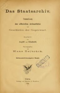 Das Staatsarchiv – Sammlung der Offiziellen Aktenstücke zur Geschichte der Gegenwart 47.Band – Jahrgang 1888