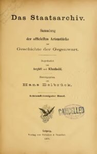 Das Staatsarchiv – Sammlung der Offiziellen Aktenstücke zur Geschichte der Gegenwart 48.Band – Jahrgang 1889