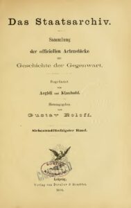 Das Staatsarchiv – Sammlung der Offiziellen Aktenstücke zur Geschichte der Gegenwart 57.Band – Jahrgang 1896