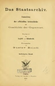Das Staatsarchiv – Sammlung der Offiziellen Aktenstücke zur Geschichte der Gegenwart 60.Band – Jahrgang 1898