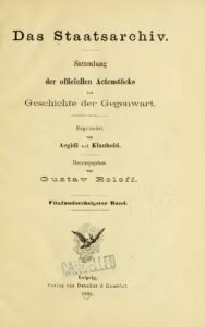 Das Staatsarchiv – Sammlung der Offiziellen Aktenstücke zur Geschichte der Gegenwart 65.Band – Jahrgang 1902