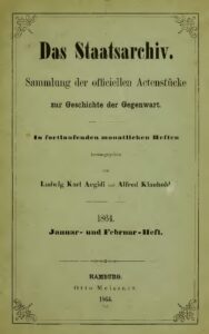 Das Staatsarchiv – Sammlung der Offiziellen Aktenstücke zur Geschichte der Gegenwart – 6. Band: 1864, Januar – Juni
