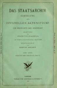 Das Staatsarchiv – Sammlung der Offiziellen Aktenstücke zur Geschichte der Gegenwart 73.Band – Jahrgang 1907
