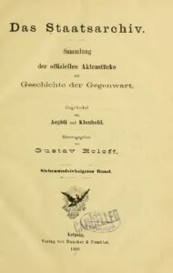 Das Staatsarchiv – Sammlung der Offiziellen Aktenstücke zur Geschichte der Gegenwart 77.Band – Jahrgang 1909