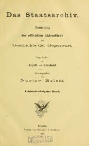 Das Staatsarchiv – Sammlung der Offiziellen Aktenstücke zur Geschichte der Gegenwart 78.Band – Jahrgang 1910