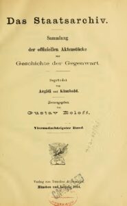 Das Staatsarchiv – Sammlung der Offiziellen Aktenstücke zur Geschichte der Gegenwart 84.Band – Jahrgang1914