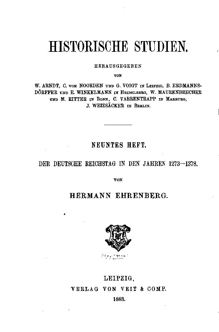 Der Deutsche Reichstag in den Jahren 1273-1378 - Ein Beitrag zur Deutschen Verfassungsgeschichte