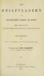 Die Heilpflanzen der verschiedenen Völker und Zeiten – Ihre Anwendung, wesentliche Bestandtheile und Geschichte – Jahrgang 1898