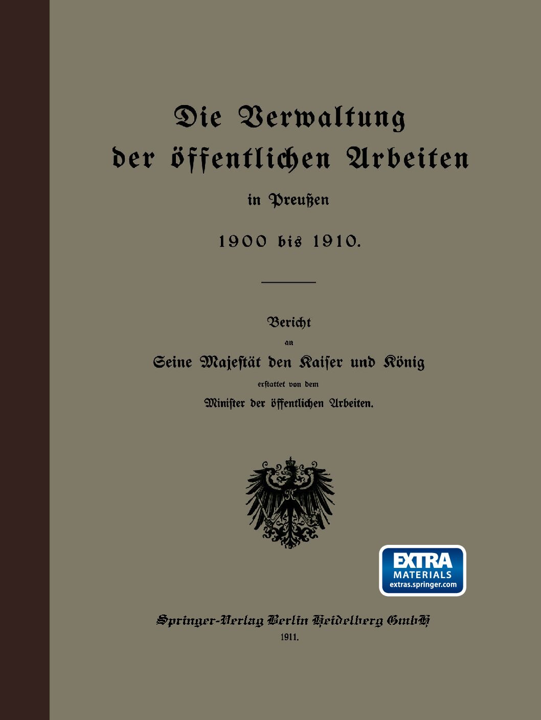 Die Verwaltung der öffentlichen Arbeiten in Preußen 1900 bis 1910
