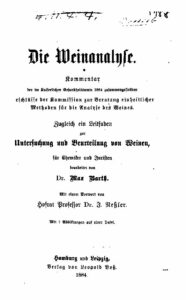 Die Weinanalyse – Leitfaden zur Untersuchung und Beurteilung von Weinen für Chemiker und Juristen – Jahrgang 1884