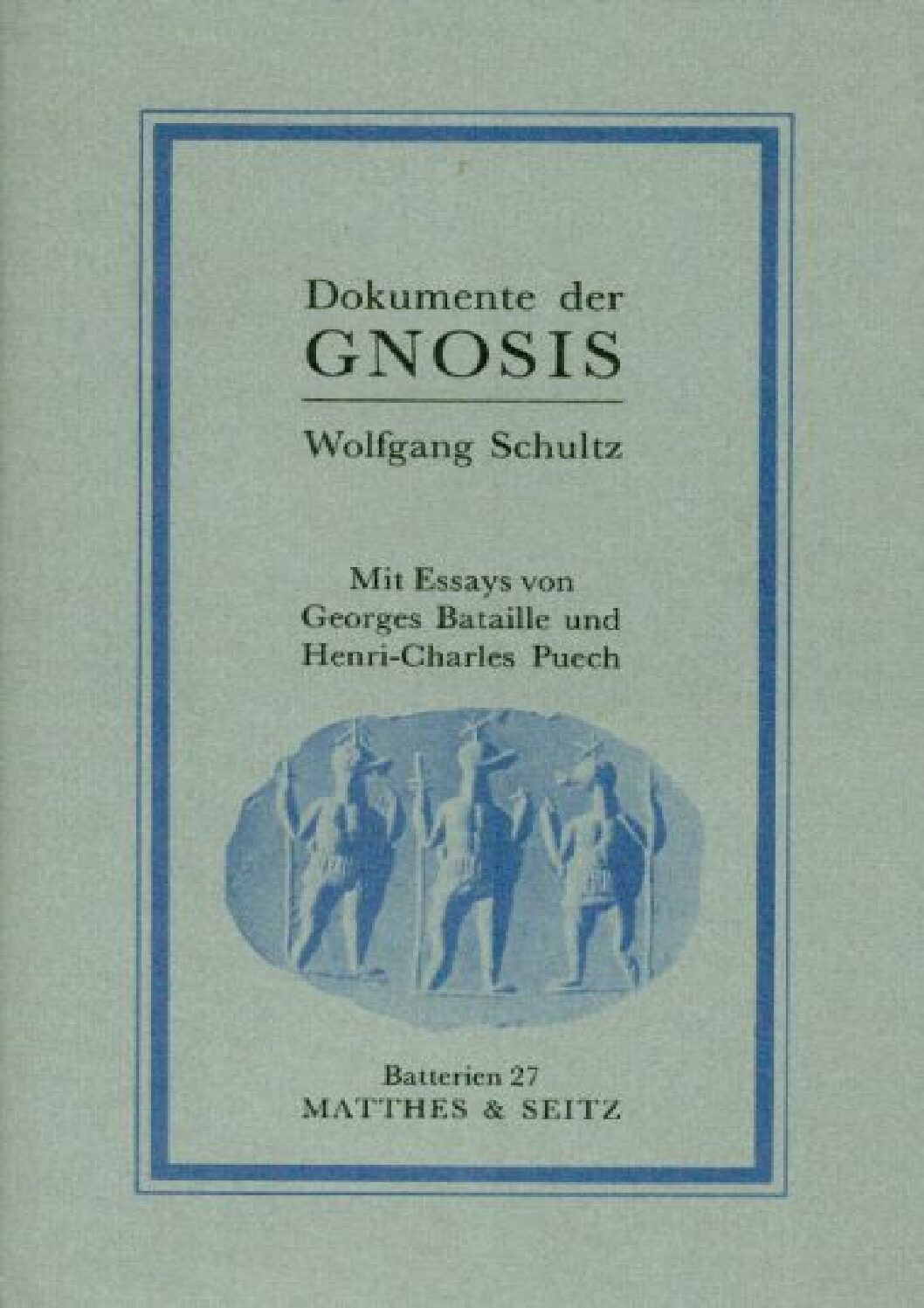 Dokumente der Gnosis