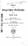 Entwurf eines Bürgerlichen Gesetzbuchs für das Deutsche Reich – 1. bis 3. Buch – Jahrgang 1894