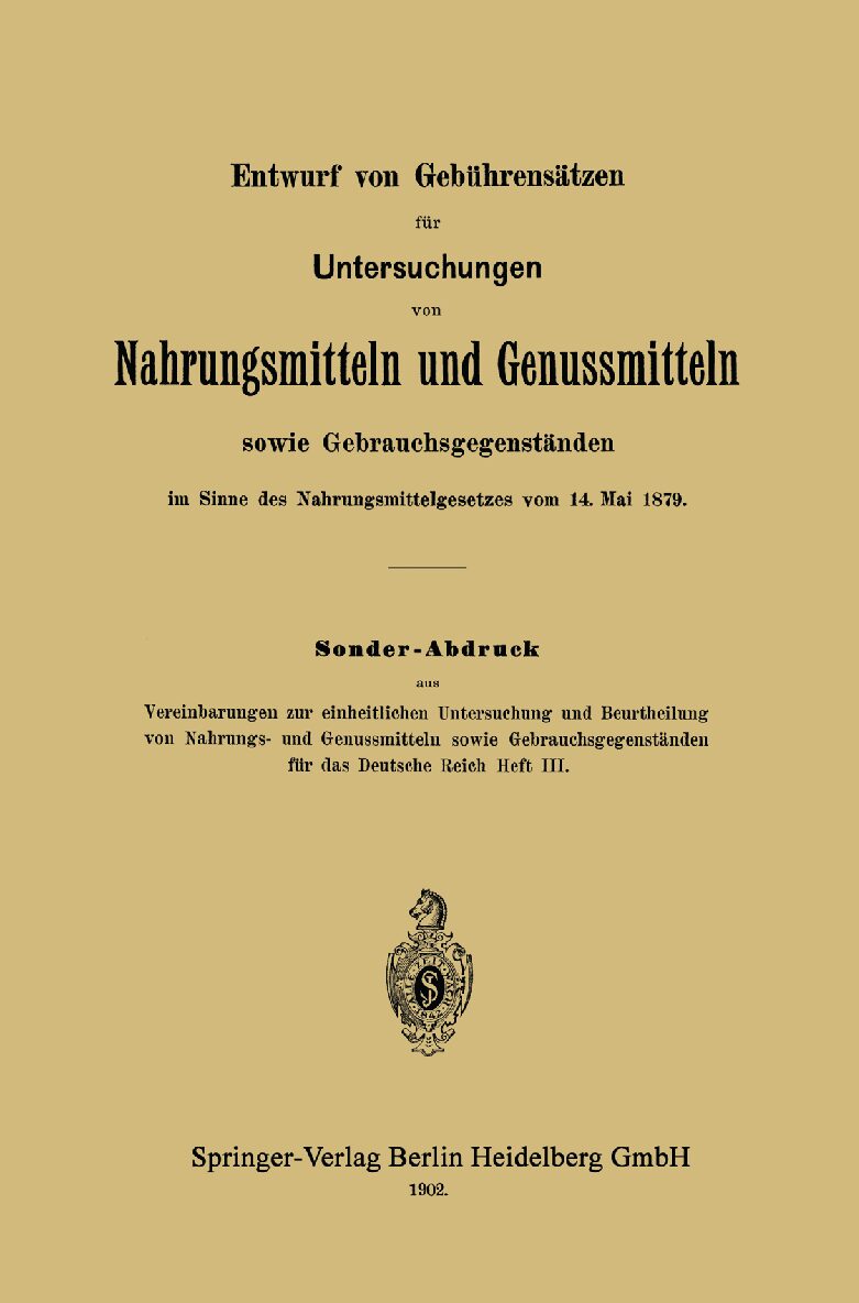 Entwurf von Gebührensätzen für Untersuchungen von Nahrungsmitteln und Genussmitteln sowie Gebrauchsgegenständen im Sinne des Nahrungsmittelgesetzes vom 14.Mai 1879