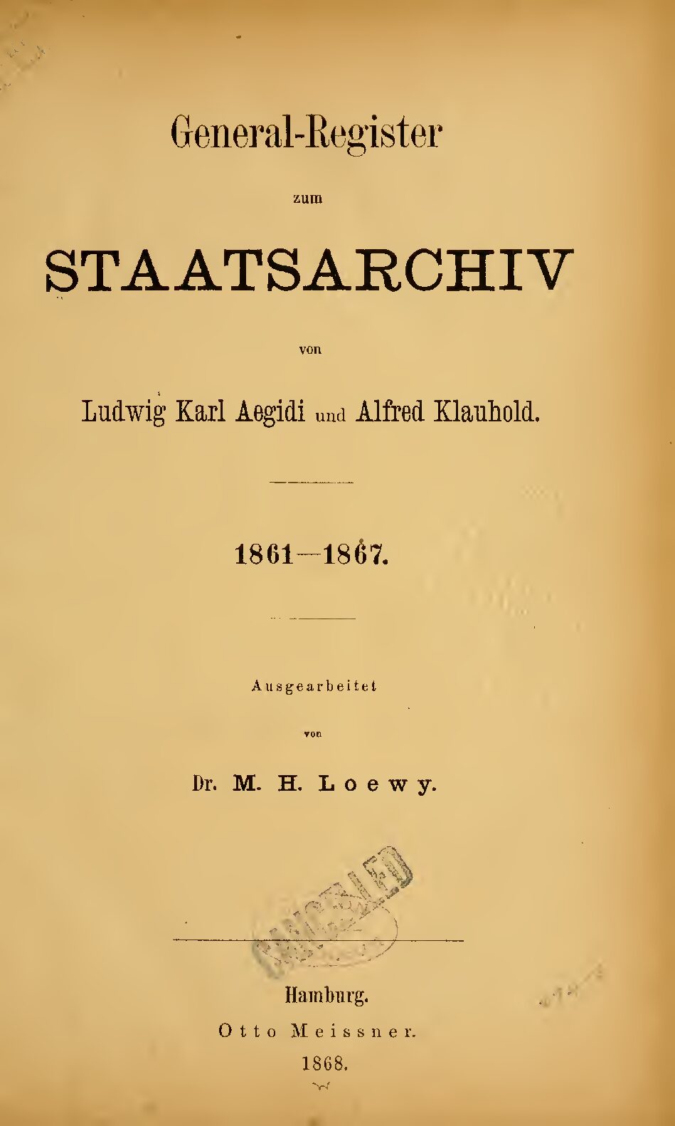 Generalregister zum Staatsarchiv 1861-1867