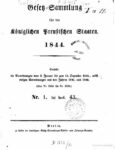 Gesetz-Sammlung für die Königlichen Preußischen Staaten – Jahrgang 1844