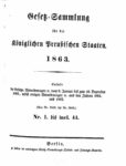 Gesetz-Sammlung für die Königlichen Preußischen Staaten – Jahrgang 1863