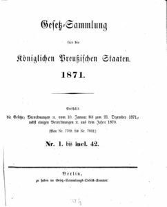Gesetz-Sammlung für die Königlichen Preußischen Staaten – Jahrgang 1871