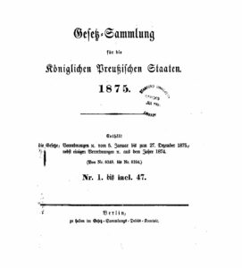 Gesetz-Sammlung für die Königlichen Preußischen Staaten – Jahrgang 1875
