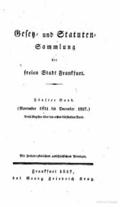 Gesetz- und Statuten-Sammlung der freien Stadt Frankfurt – 5. Band November 1831 bis Dezember 1837