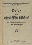 Gesetz betr. den Vaterländischen Hilfsdienst – Mit Ausführungsbestimmungen und Anmerkungen – Jahrgang 1917