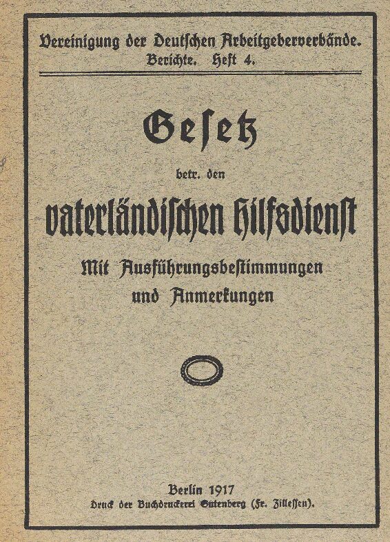 Gesetz betr. den Vaterländischen Hilfsdienst – Mit Ausführungsbestimmungen und Anmerkungen