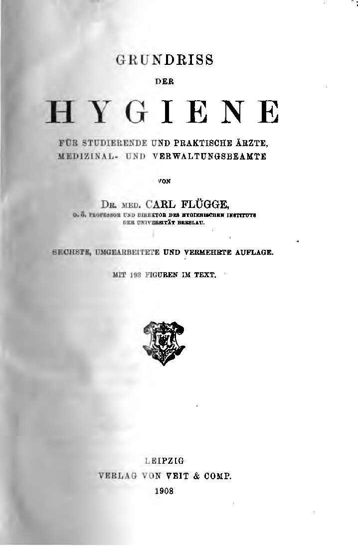 Grundriss der Hygiene für Studierende und praktische Ärzte, Medizinal- und Verwaltungsbeamte