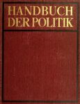 Handbuch der Politik – Erster Band: Die Grundlagen der Politik