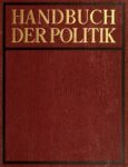 Handbuch der Politik – Zweiter Band: Die Aufgaben der Politik – 1. Teil