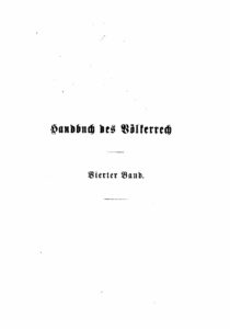 Handbuch des Völkerrechts 4. Band – Jahrgang 1887